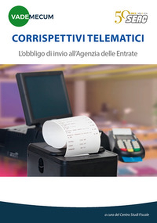 Corrispettivi telematici. L'obbligo di invio all'Agenzia delle Entrate - Librerie.coop Corrispettivi telematici. L'obbligo di invio all'Agenzia delle Entrate - Librerie.coop
