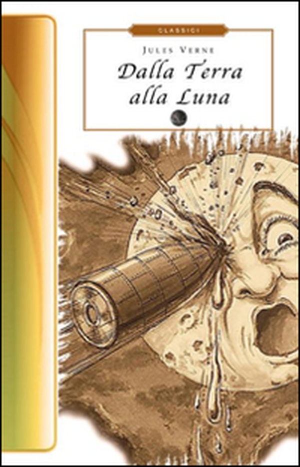 Dalla Terra alla Luna - Librerie.coop Dalla Terra alla Luna - Librerie.coop