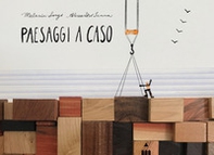 Paesaggi a caso - Librerie.coop Paesaggi a caso - Librerie.coop
