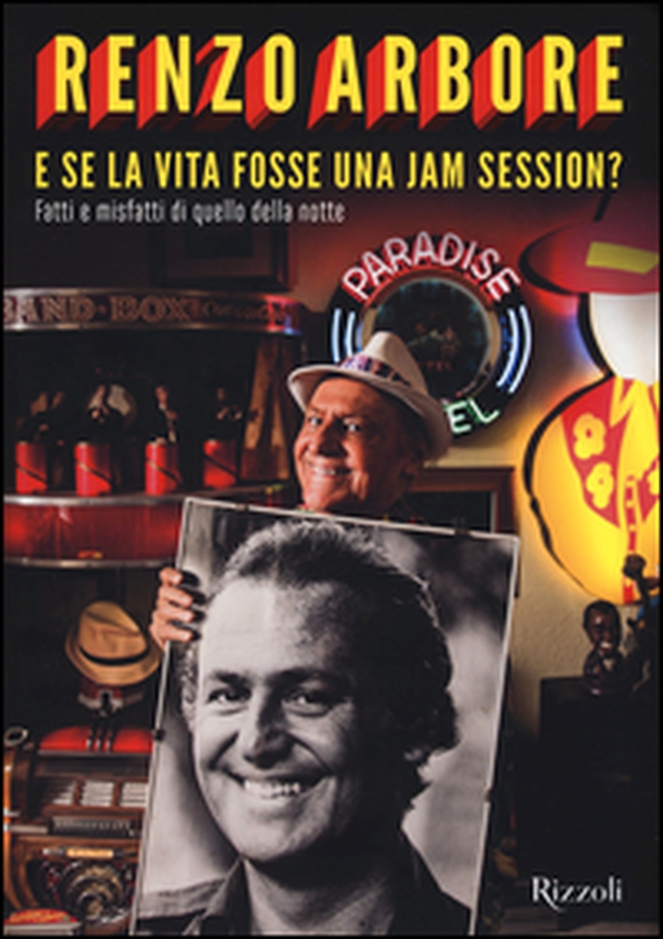 E se la vita fosse una jam session? Fatti e misfatti di quello della notte - Librerie.coop E se la vita fosse una jam session? Fatti e misfatti di quello della notte - Librerie.coop
