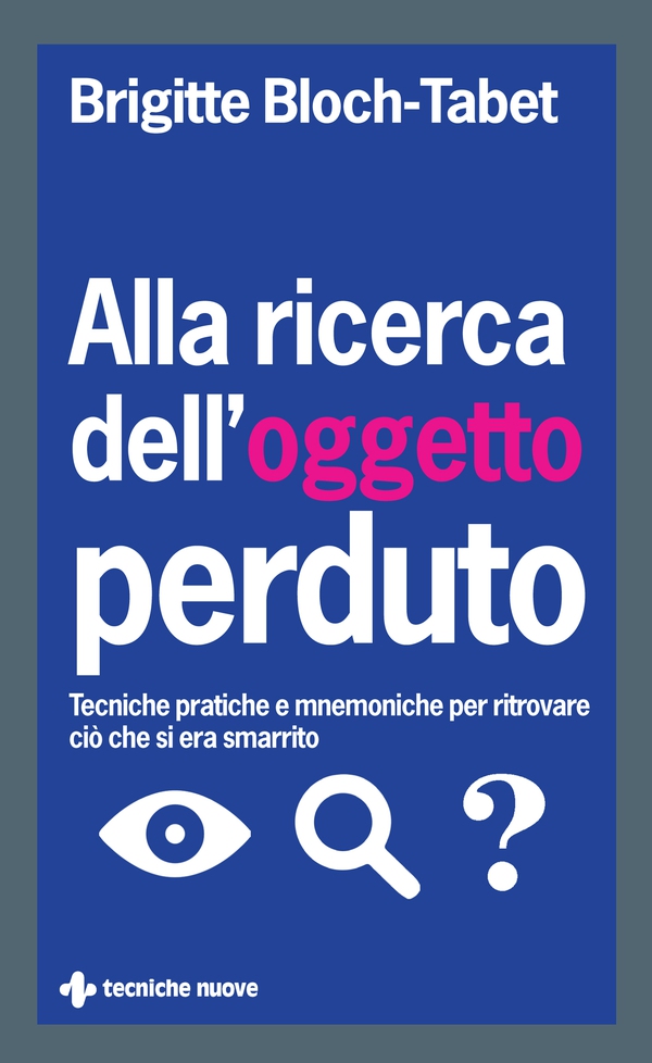 Alla ricerca dell’oggetto perduto - Librerie.coop Alla ricerca dell’oggetto perduto - Librerie.coop