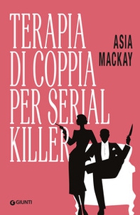 Terapia di coppia per serial killer - Librerie.coop Terapia di coppia per serial killer - Librerie.coop
