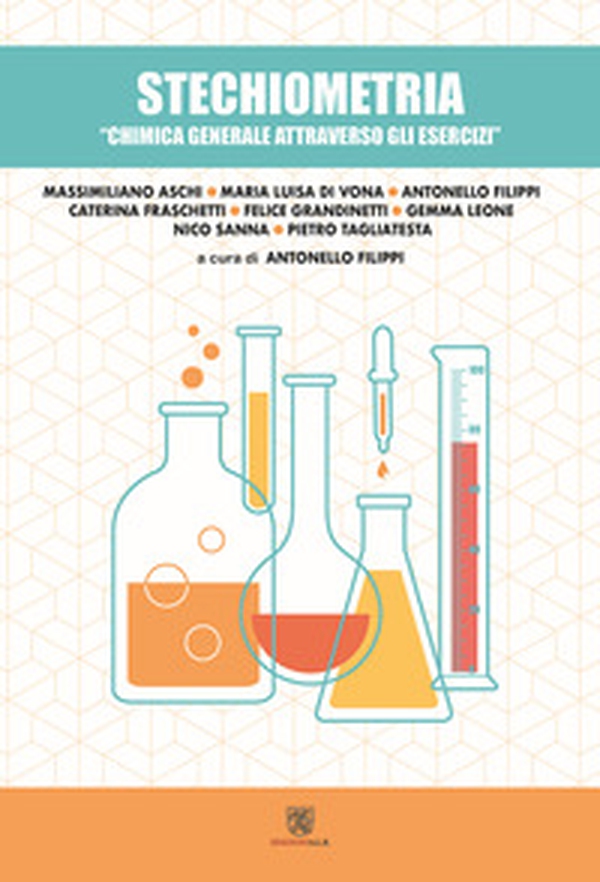 Stechiometria. Chimica generale attraverso gli esercizi - Librerie.coop