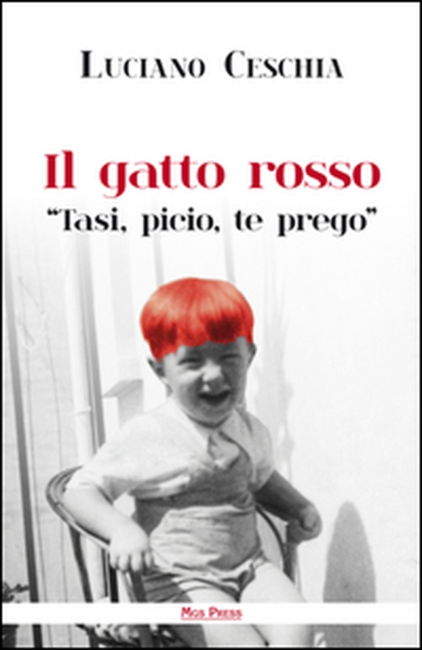 Il gatto rosso. «Tasi, picio, te prego» - Librerie.coop Il gatto rosso. «Tasi, picio, te prego» - Librerie.coop