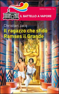 Il ragazzo che sfidò Ramses il Grande - Librerie.coop Il ragazzo che sfidò Ramses il Grande - Librerie.coop