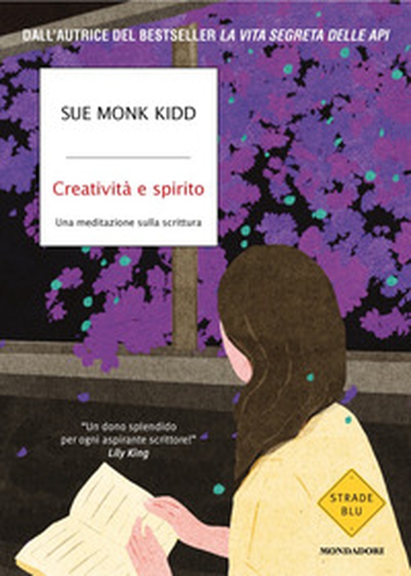 Creatività e spirito. Una meditazione sulla scrittura - Librerie.coop
