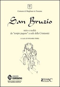San Bruzio. Mito e realtà. Da tempio pagano a sede della cristianità - Librerie.coop
