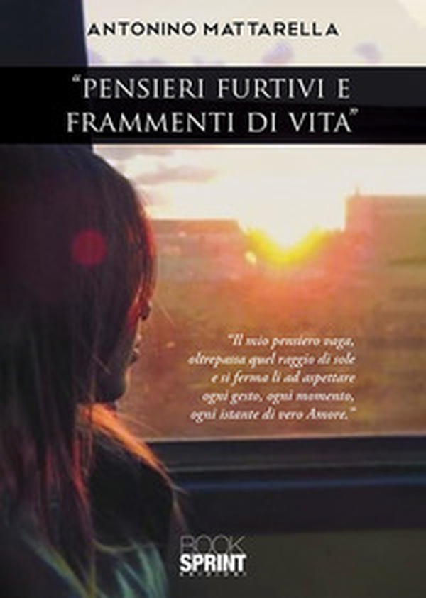 «Pensieri furtivi e frammenti di vita» - Librerie.coop «Pensieri furtivi e frammenti di vita» - Librerie.coop
