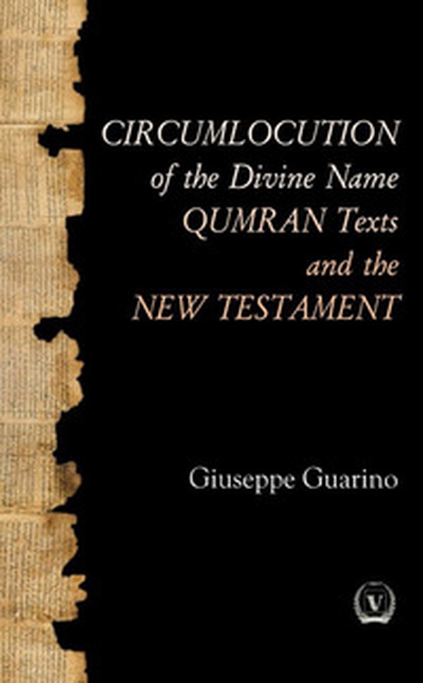 Circumlocution of the divine name Qumran texts and the new testament - Librerie.coop