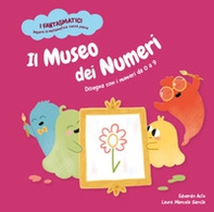 Il museo dei numeri. Disegna con i numeri da 0 a 9 - Librerie.coop