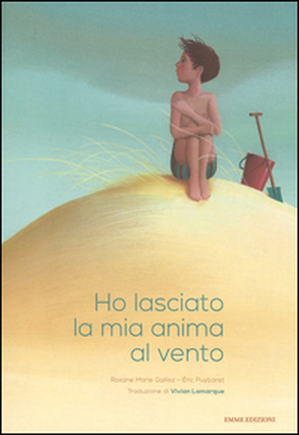 Ho lasciato la mia anima al vento - Librerie.coop Ho lasciato la mia anima al vento - Librerie.coop