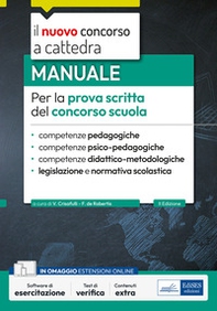 Manuale per la prova scritta del concorso scuola. Competenze pedagogiche, psico-pedagogiche, didattico-metodologiche, legislazione e normativa scolastica - Librerie.coop
