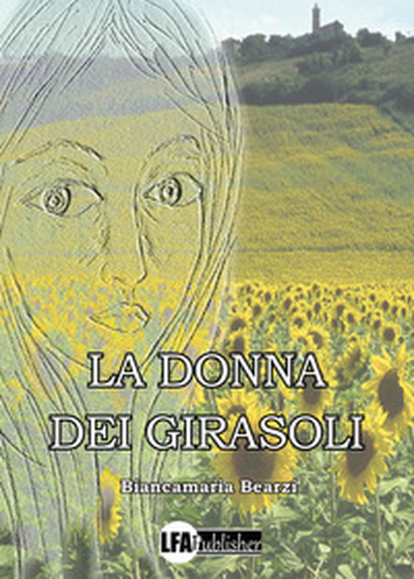 La donna dei girasoli - Librerie.coop La donna dei girasoli - Librerie.coop