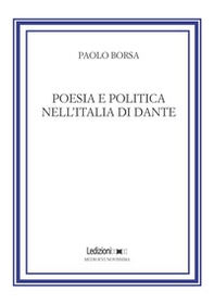 Poesia e politica nell'Italia di Dante - Librerie.coop Poesia e politica nell'Italia di Dante - Librerie.coop