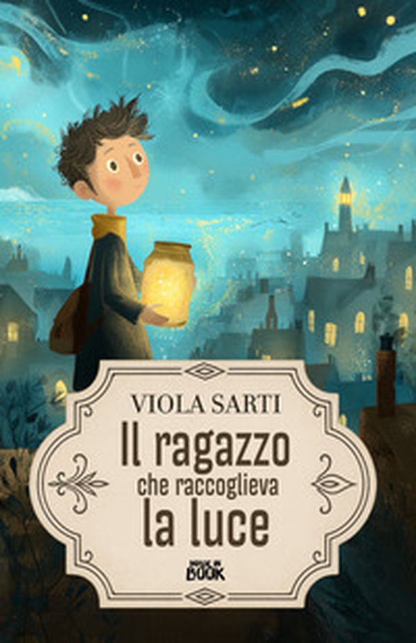 Il ragazzo che raccoglieva la luce - Librerie.coop