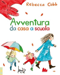 Avventura da casa a scuola - Librerie.coop