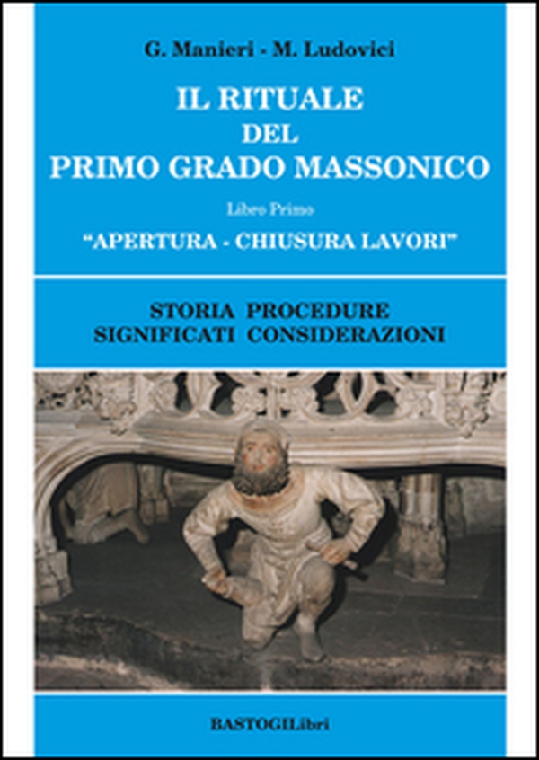 Il rituale del primo grado massonico - Librerie.coop Il rituale del primo grado massonico - Librerie.coop