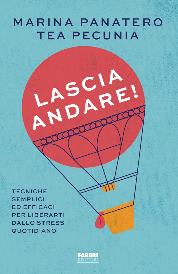 Lascia andare! - Librerie.coop Lascia andare! - Librerie.coop