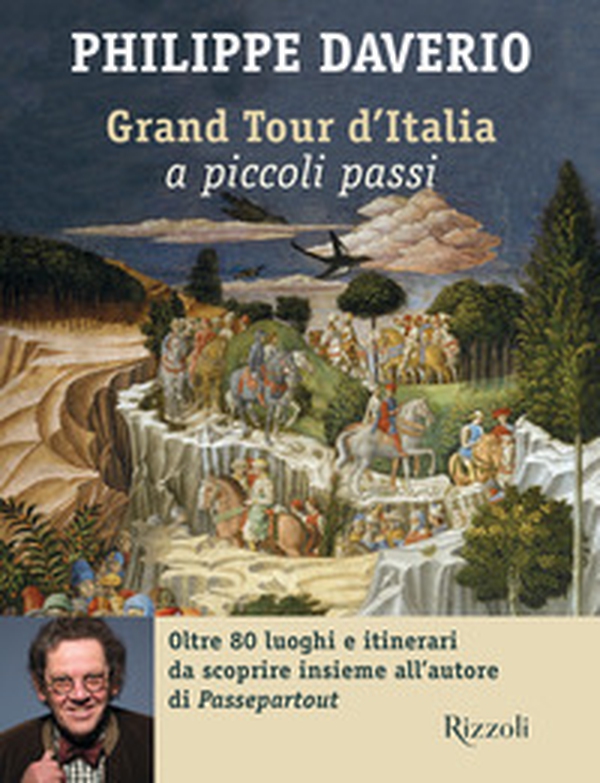 Grand tour d'Italia a piccoli passi - Librerie.coop Grand tour d'Italia a piccoli passi - Librerie.coop