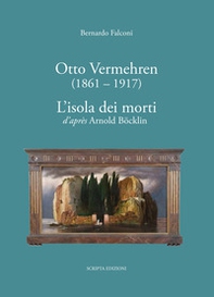 Otto Vermehren (1861-1917). L'isola dei morti d'aprés Arnold Böcklin - Librerie.coop Otto Vermehren (1861-1917). L'isola dei morti d'aprés Arnold Böcklin - Librerie.coop