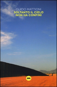 Soltanto il cielo non ha confini - Librerie.coop