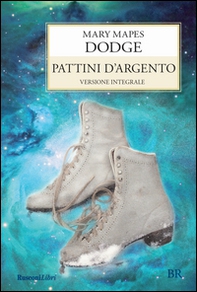 I pattini d'argento - Librerie.coop I pattini d'argento - Librerie.coop