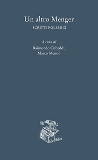 Un altro Menger. Scritti polemici - Librerie.coop