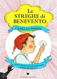 L'anello magico. Le streghe di Benevento - Librerie.coop