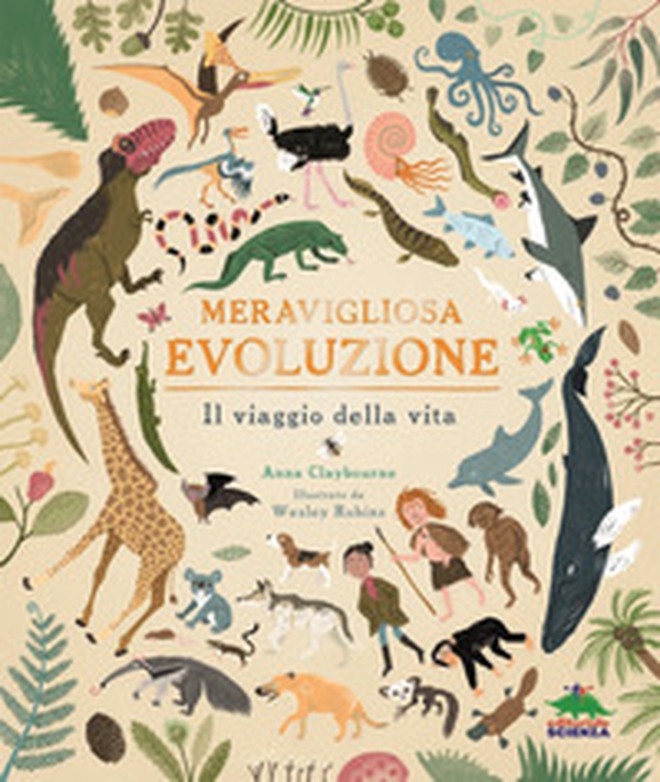 Meravigliosa evoluzione. Il viaggio della vita - Librerie.coop Meravigliosa evoluzione. Il viaggio della vita - Librerie.coop