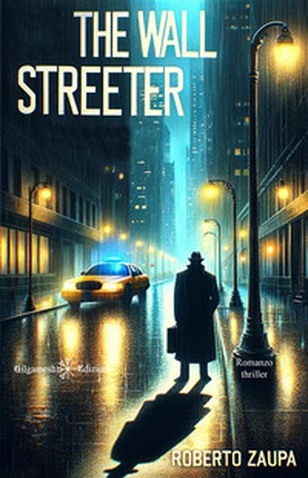 The Wall Streeter - Librerie.coop The Wall Streeter - Librerie.coop