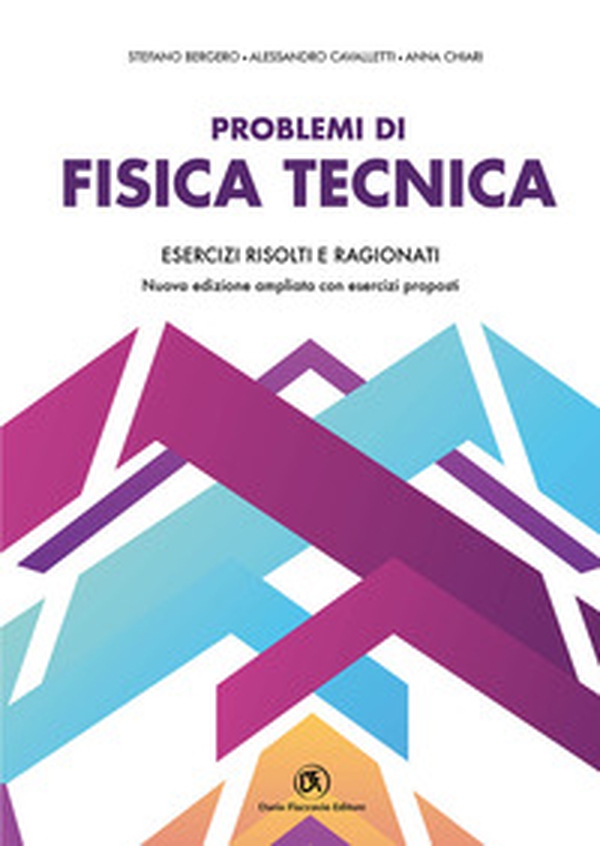 Problemi di fisica tecnica. Esercizi risolti e ragionati - Librerie.coop Problemi di fisica tecnica. Esercizi risolti e ragionati - Librerie.coop