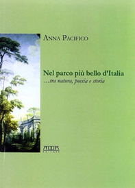 Nel parco più bello d'Italia... Poesia e storia - Librerie.coop