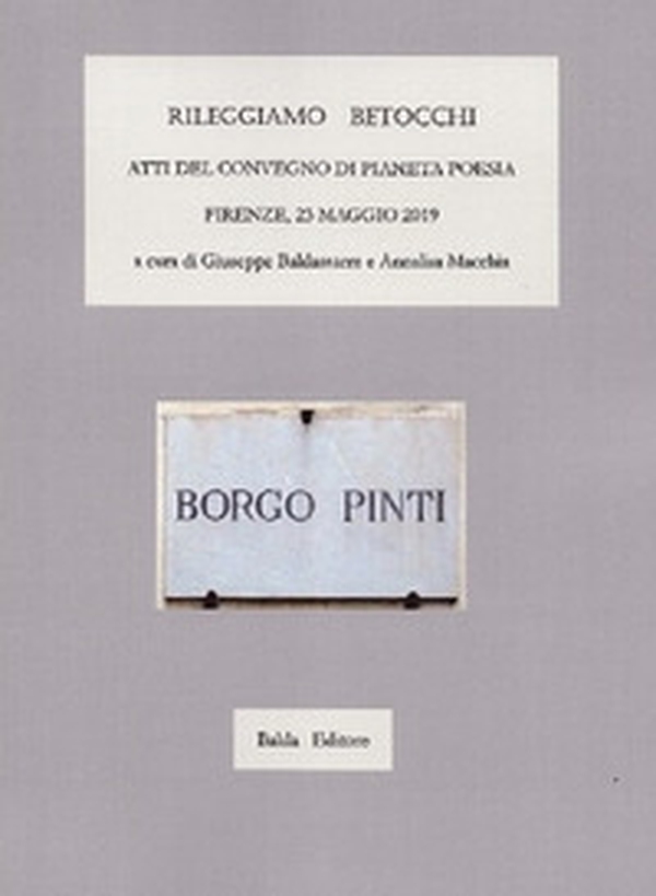 Rileggiamo Betocchi. Atti del Convegno di Pianeta Poesia-Firenze, 23 maggio 2019 - Librerie.coop Rileggiamo Betocchi. Atti del Convegno di Pianeta Poesia-Firenze, 23 maggio 2019 - Librerie.coop