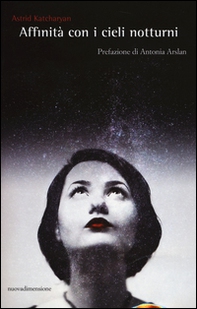 Affinità con i cieli notturni - Librerie.coop
