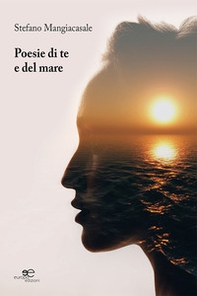 Poesie di te e del mare - Librerie.coop