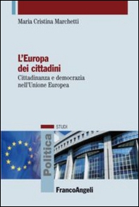 L'Europa dei cittadini. Cittadinanza e democrazia nell'Unione Europea - Librerie.coop
