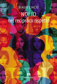 Noi io nel reciproco rispetto - Librerie.coop