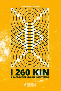 I 260 kin. Il sacro computo del non-tempo - Librerie.coop