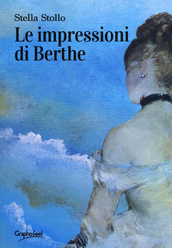 Le impressioni di Berthe - Librerie.coop Le impressioni di Berthe - Librerie.coop