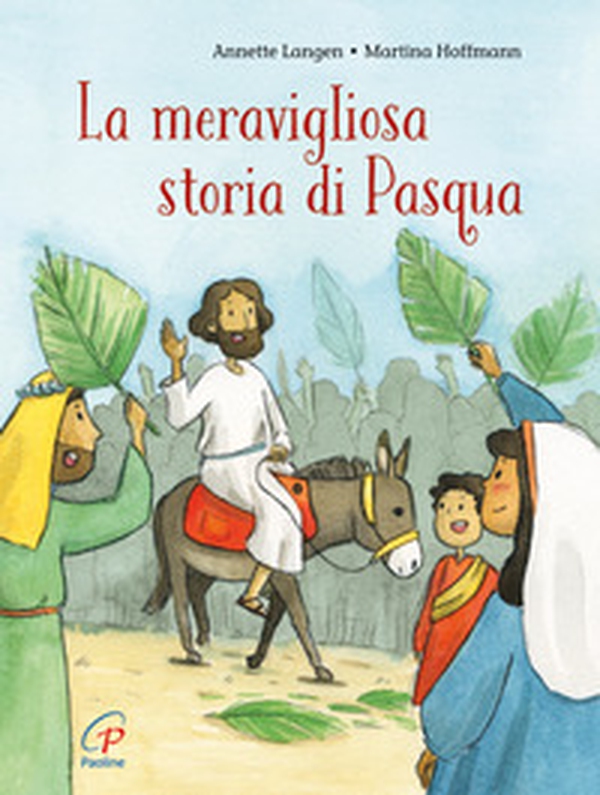 La meravigliosa storia di Pasqua - Librerie.coop La meravigliosa storia di Pasqua - Librerie.coop