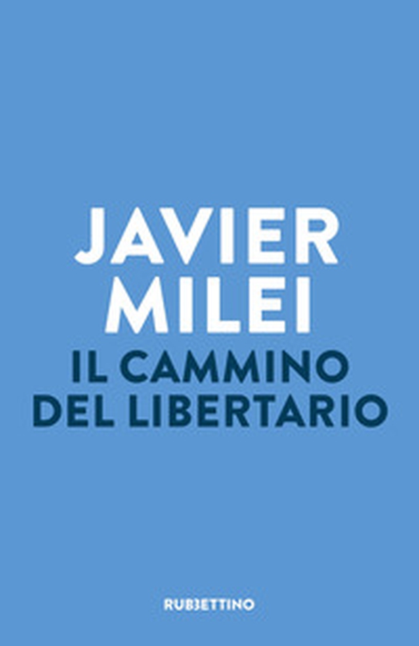 Il cammino del libertario - Librerie.coop Il cammino del libertario - Librerie.coop