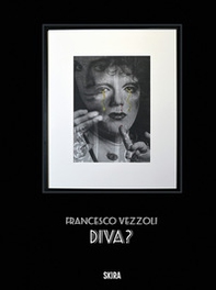 Francesco Vezzoli. Diva? Ediz. inglese - Librerie.coop