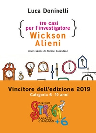 Tre casi per l'investigatore Wickson Alieni - Librerie.coop Tre casi per l'investigatore Wickson Alieni - Librerie.coop