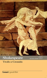 Troilo e Cressida. Testo inglese a fronte - Librerie.coop Troilo e Cressida. Testo inglese a fronte - Librerie.coop