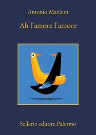 Ah l'amore l'amore - Librerie.coop Ah l'amore l'amore - Librerie.coop