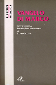 Vangelo di Marco. Nuova versione, introduzione e commento - Librerie.coop