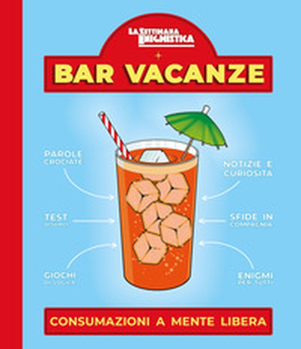 Bar vacanze. Consumazioni a mente libera - Vol. 3 - Librerie.coop Bar vacanze. Consumazioni a mente libera - Vol. 3 - Librerie.coop