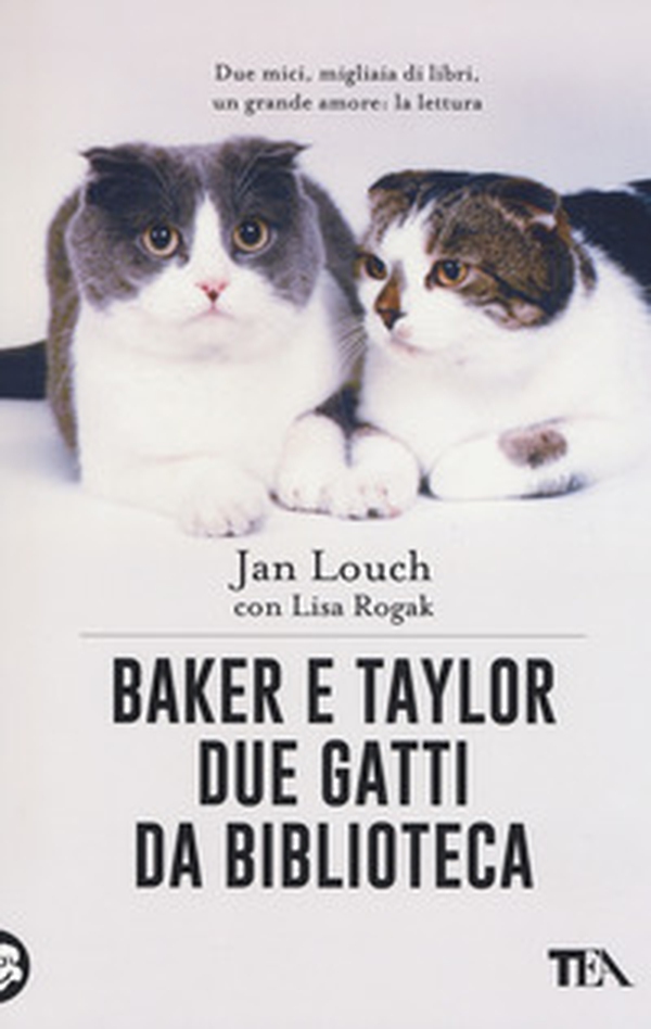 Baker & Taylor, due gatti da biblioteca - Librerie.coop Baker & Taylor, due gatti da biblioteca - Librerie.coop