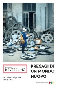 Presagi di un mondo nuovo - Librerie.coop Presagi di un mondo nuovo - Librerie.coop