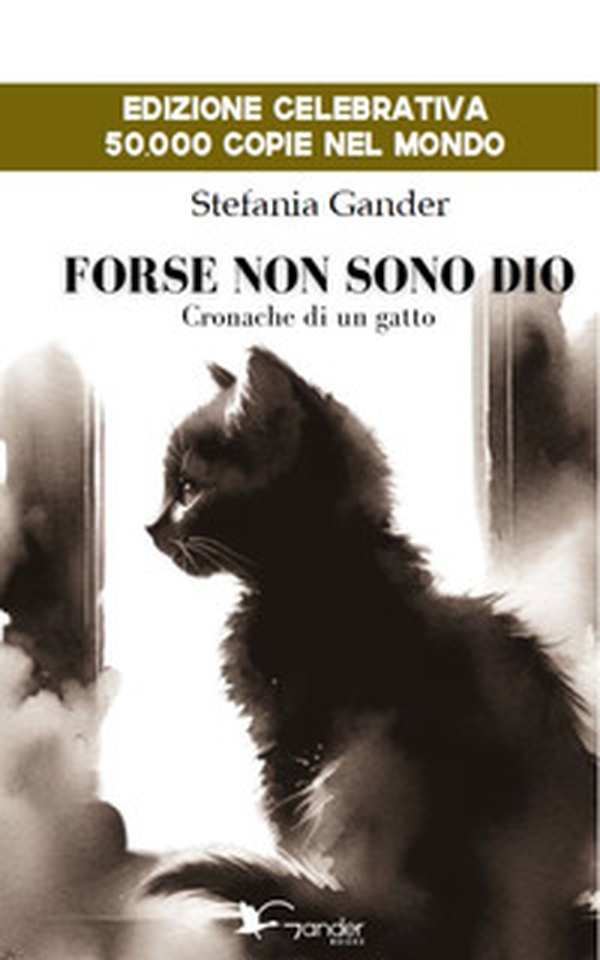 Forse non sono Dio. Cronache di un gatto - Librerie.coop